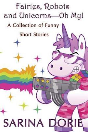 Fairies, Robots and Unicorns?--Oh My!