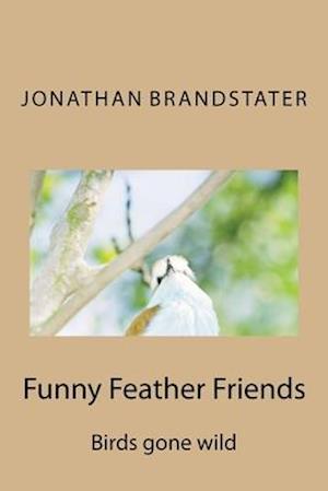 Funny Feather Friends