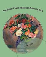 The Flower Power Relaxation Colouring Book
