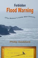 Forbidden Flood Warning: The Bishop's Little Wet Dream 