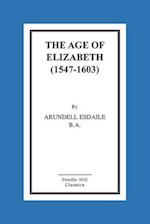 The Age of Elizabeth (1547-1603)
