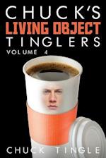 Chuck's Living Object Tinglers