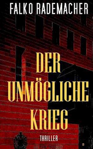 Der Unmögliche Krieg