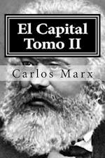 El Capital Tomo II