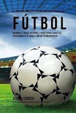 El Programa Completo de Entrenamiento de Fuerza para Futbol