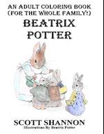 An Adult Coloring Book (for the Whole Family!) Beatrix Potter