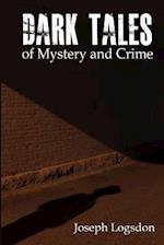 Dark Tales of Mystery and Crime