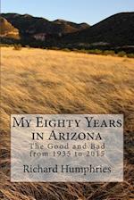 My Eighty Years in Arizona