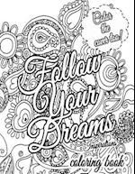 Follow Your Dreams Coloring Book