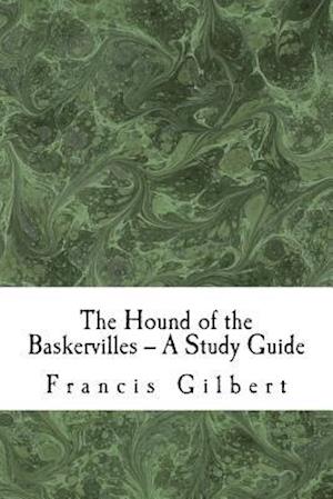 The Hound of the Baskervilles -- A Study Guide