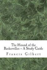 The Hound of the Baskervilles -- A Study Guide