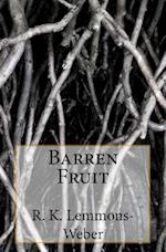 Barren Fruit