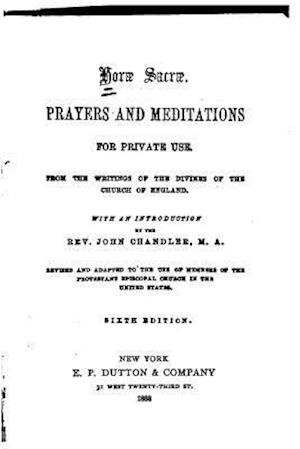 Horae Sacrae, Prayers and Meditations for Private Use