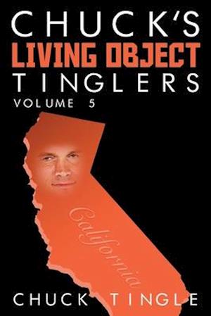 Chuck's Living Object Tinglers