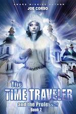The Time Traveler and the Professor: Book 2 