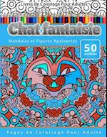 Livres de Coloriage Pour Adultes Chat Fantaisie