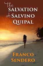 The Salvation of Salvino Quipal