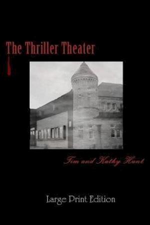 The Thriller Theater