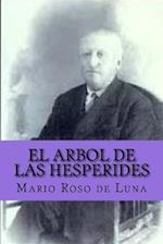 El Arbol de Las Hesperides (Spanish Edition)