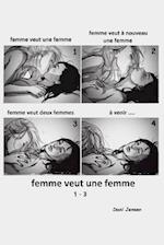 Femme Veut Une Femme 1-3