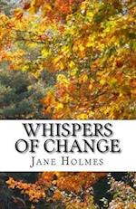 Whispers of Change