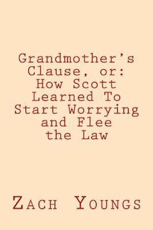 Grandmother's Clause, or