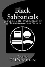 Black Sabbaticals: Towards a Re-evaluation of All Terminological Values 