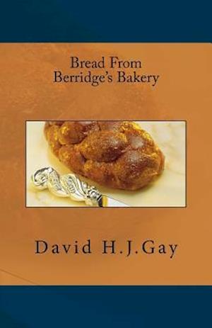 Bread from Berridge's Bakery