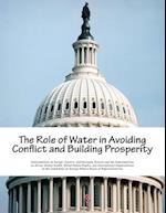 The Role of Water in Avoiding Conflict and Building Prosperity