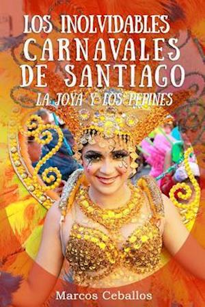 Los Inolvidables Carnavales de Santiago