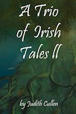 A Trio of Irish Tales II