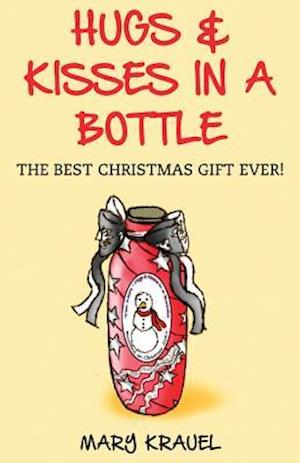 Hugs & Kisses in a Bottle