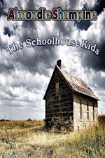 The Schoolhouse Kids