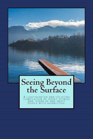 Seeing Beyond the Surface