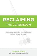 Reclaiming the Classroom