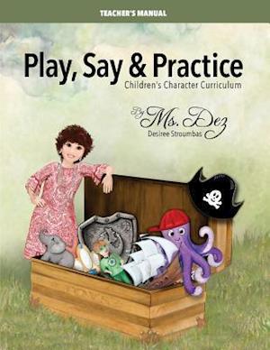 Play, Say & Practice Teacher's Manual