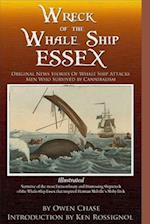 Wreck of the Whale Ship Essex - Illustrated - NARRATIVE OF THE MOST EXTRAORDINAR: Original News Stories of Whale Attacks & Cannabilism 