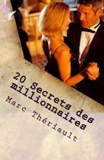 20 Secrets Des Millionnaires