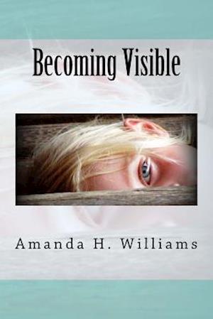 Becoming Visible