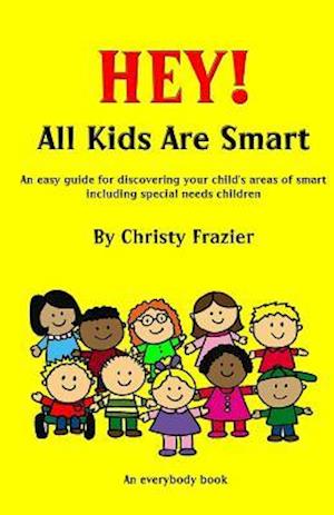 Hey! All Kids Are Smart