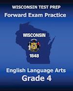 Wisconsin Test Prep Forward Exam Practice English Language Arts Grade 4