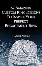 67 Amazing Custom Ring Designs to Inspire Your Perfect Engagement Ring