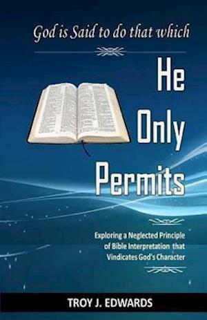 God Is Said to Do That Which He Only Permits