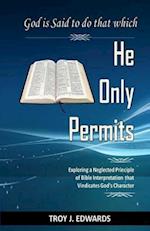 God Is Said to Do That Which He Only Permits