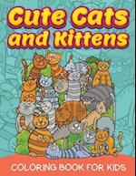 Cute Cats and Kittens (Coloring Book for Kids)