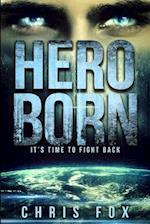 Hero Born