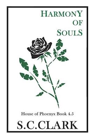 Harmony of Souls: House of Phoenyx book 4.5