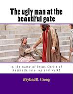 The Ugly Man at the Beautiful Gate