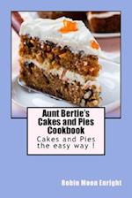Aunt Bertie's Cakes and Pies Cookbook