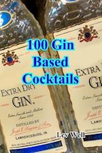 100 Gin Based Cocktails